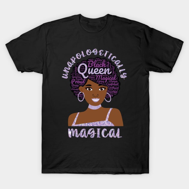 Unapologetically Magical Beautiful Black Woman Queen Pride T-Shirt by Rosemarie Guieb Designs